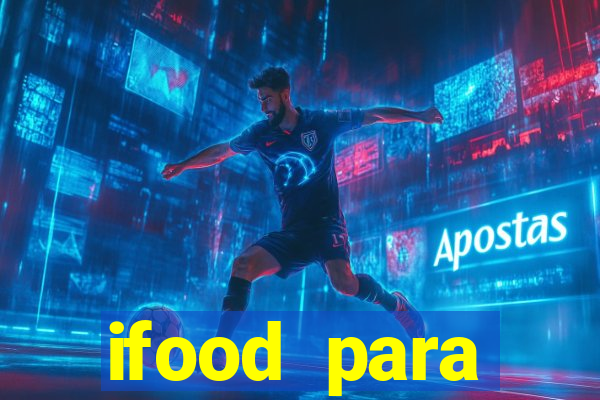 ifood para restaurante login