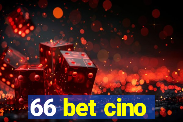 66 bet cino