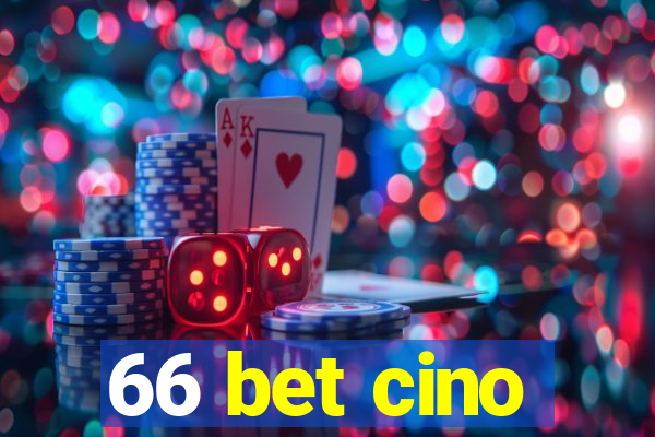 66 bet cino