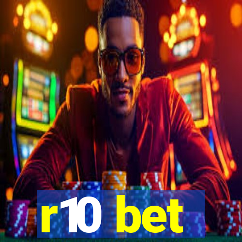 r10 bet