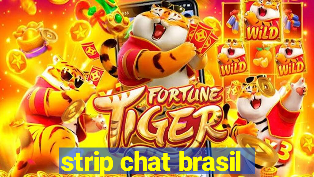 strip chat brasil