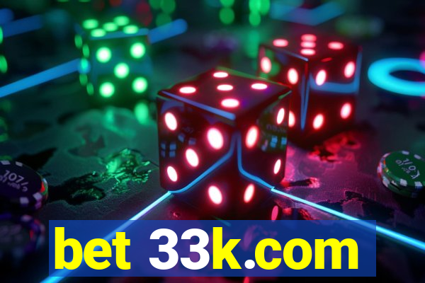 bet 33k.com