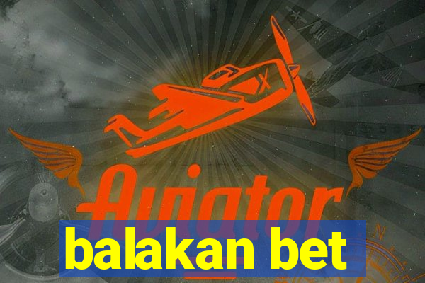 balakan bet