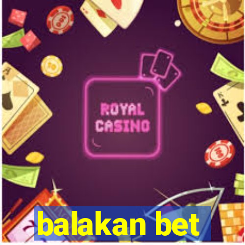 balakan bet