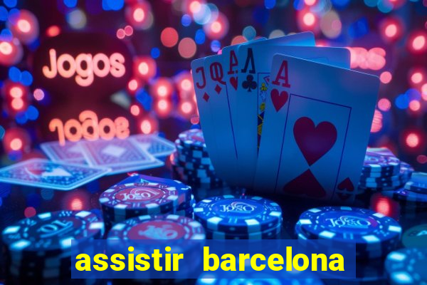 assistir barcelona x real madrid ao vivo futemax