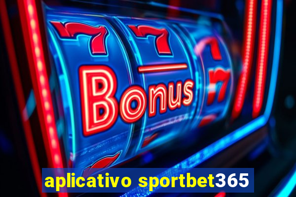 aplicativo sportbet365