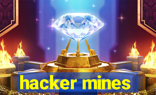 hacker mines