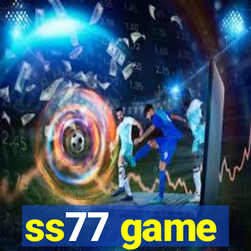 ss77 game