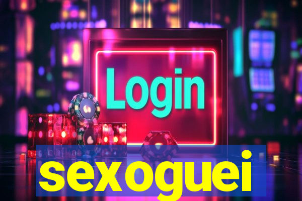 sexoguei