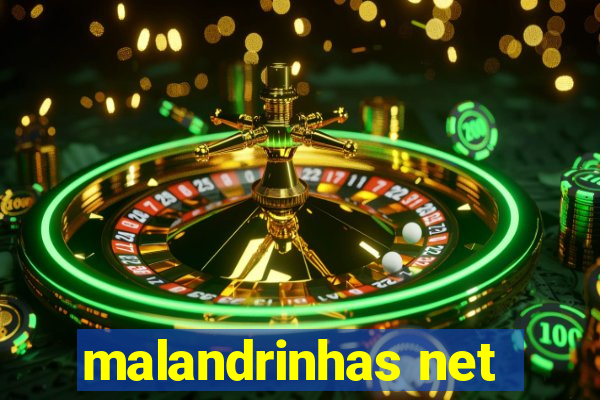 malandrinhas net