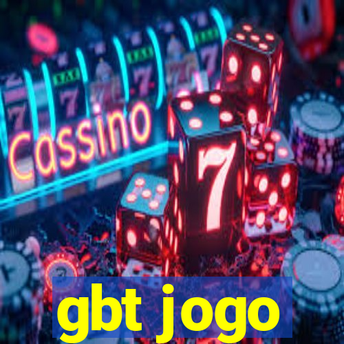 gbt jogo