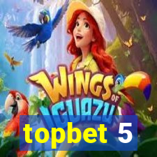 topbet 5