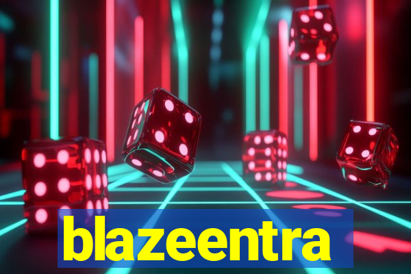 blazeentra