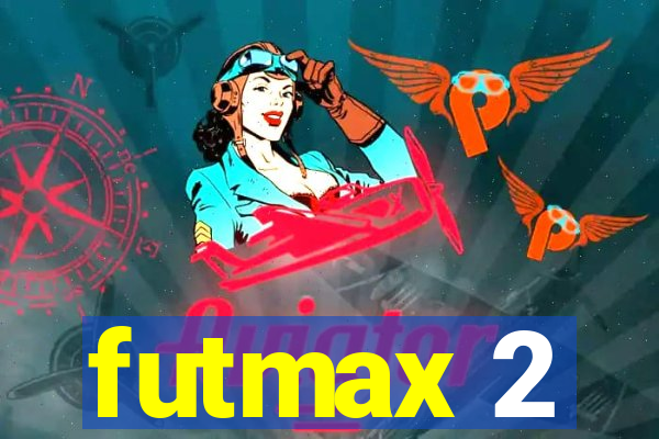 futmax 2