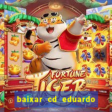 baixar cd eduardo costa 2023