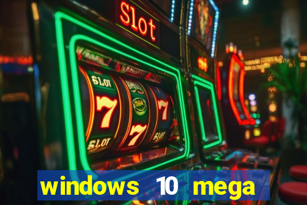 windows 10 mega lite torrent