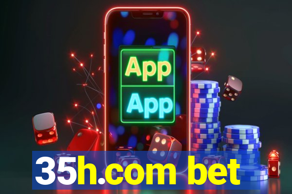 35h.com bet