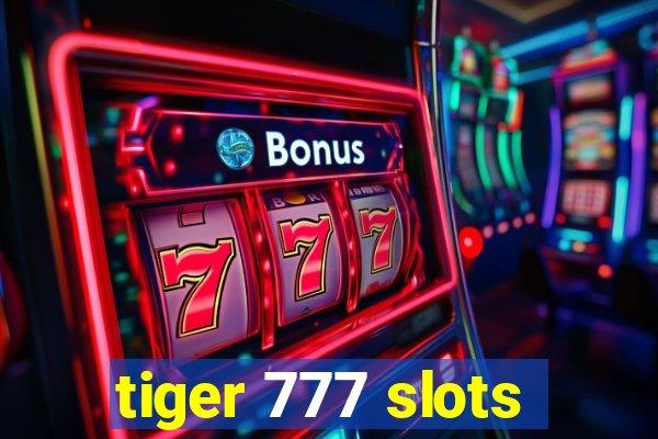 tiger 777 slots