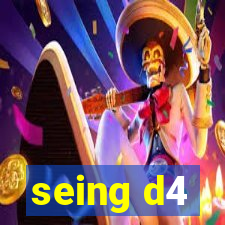 seing d4