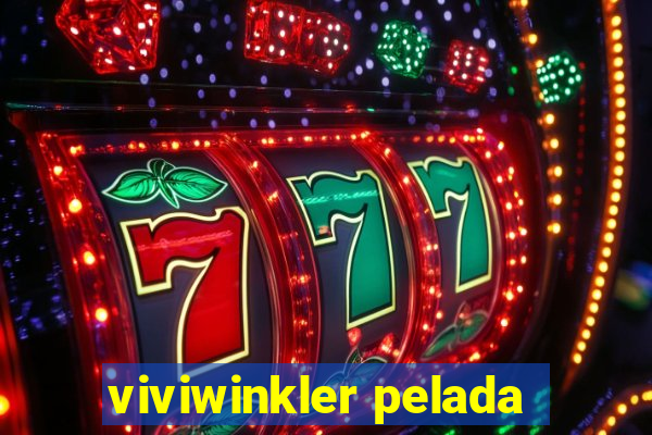 viviwinkler pelada