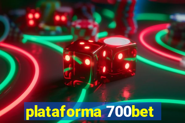 plataforma 700bet