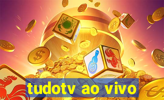 tudotv ao vivo