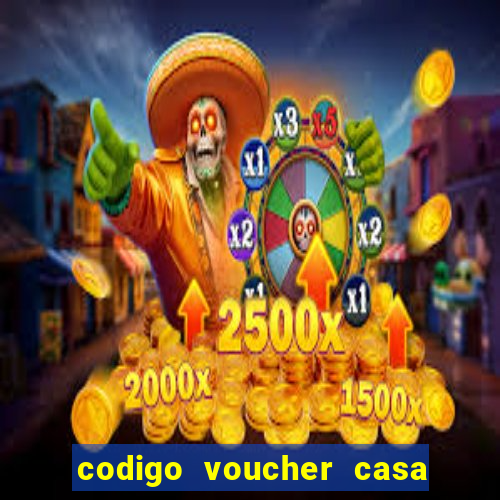 codigo voucher casa de apostas