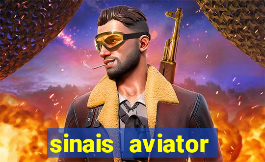 sinais aviator esporte da sorte