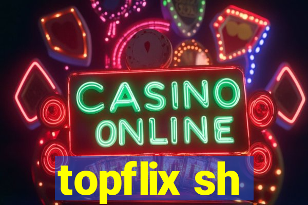 topflix sh