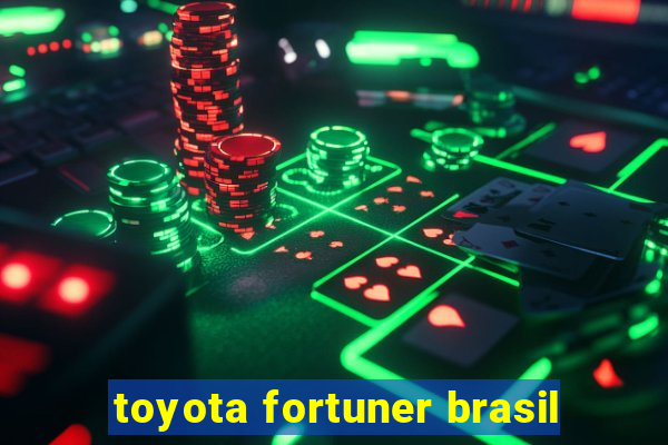 toyota fortuner brasil