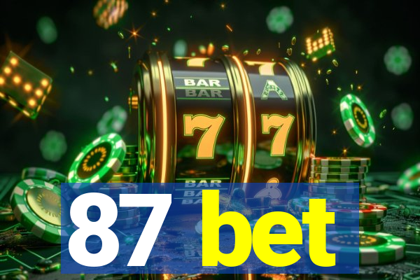 87 bet