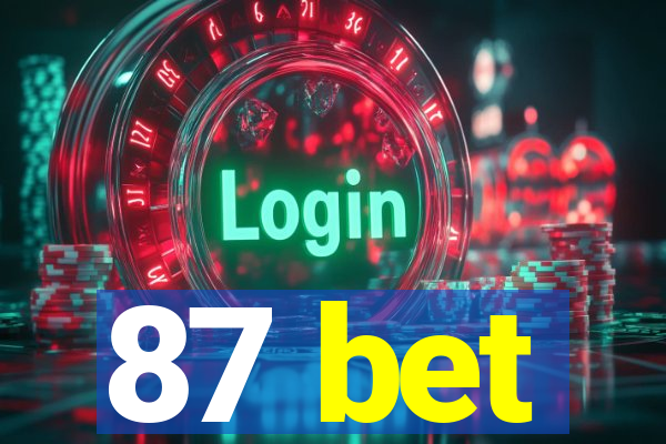 87 bet