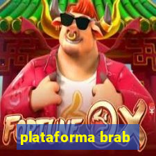 plataforma brab