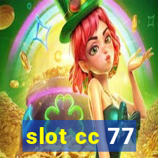 slot cc 77