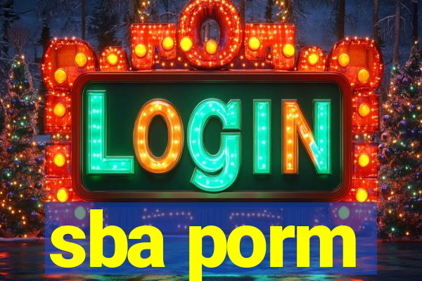 sba porm