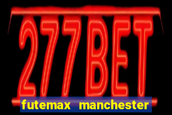 futemax manchester united ao vivo