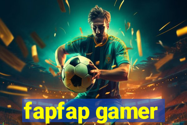 fapfap gamer