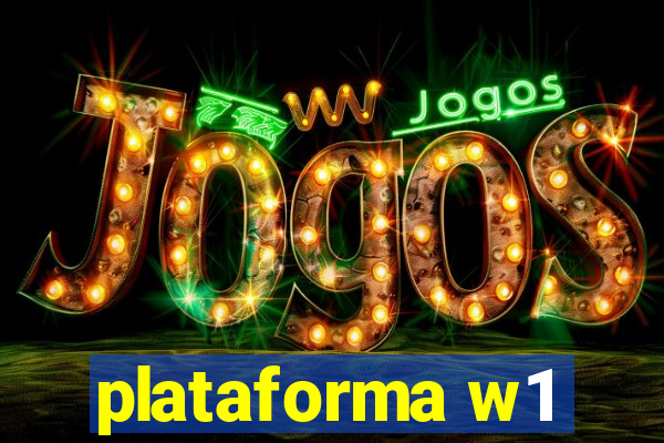 plataforma w1