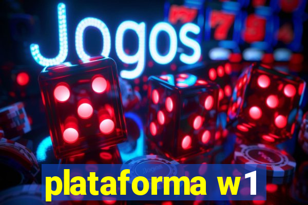 plataforma w1