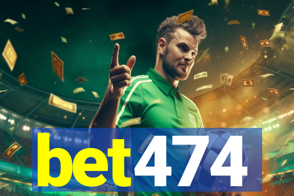 bet474