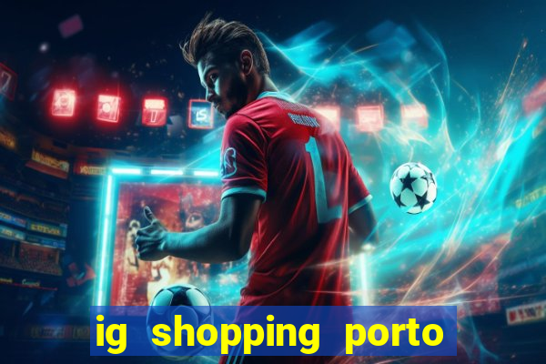 ig shopping porto velho cinema