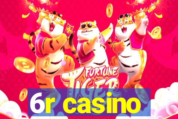 6r casino