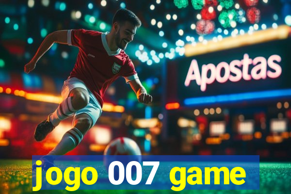 jogo 007 game