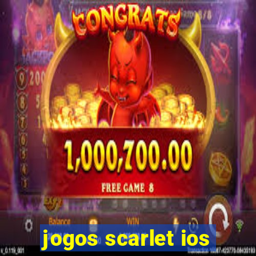 jogos scarlet ios