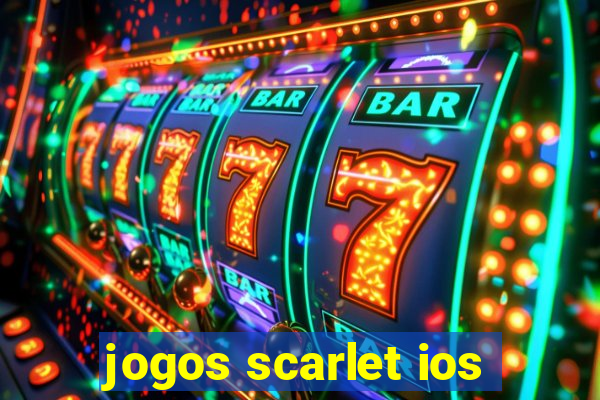 jogos scarlet ios