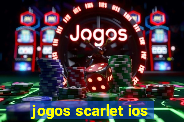 jogos scarlet ios