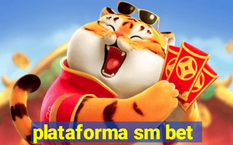 plataforma sm bet