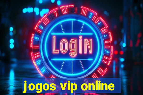 jogos vip online