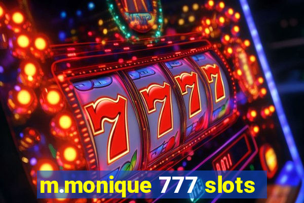 m.monique 777 slots