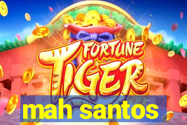 mah santos